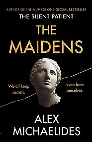 The Maidens by Alex Michaelides | The Dark Academia Thriller