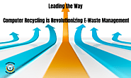 Leading the Way in Electronic Waste Management: Computer Recycling