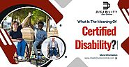 What Is The Meaning Of Certified Disability?