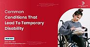 Common Conditions That Lead To Temporary Disability