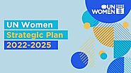 UN Women Strategic Plan 2022-2025 | UN Women – Headquarters