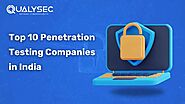 Top 10 Penetration Testing Companies in India