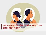 https://luathoanhut.vn/ly-hon-2024-huong-dan-cach-chia-tai-san-chuan-phap-luat-khong-lo-thiet-a25953.html