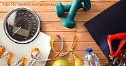 Health and Wellness: A Comprehensive Guide to a Better Life - One Health Assist