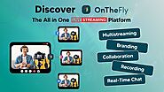 Discover OnTheFly - The Ultimate Live Streaming Platform