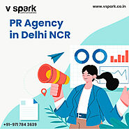 PR Agency in Delhi NCR | Top PR Agency in Delhi NCR - Vspark