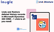 Undo Restore Recover Deleted Dynamics 365 CRM Records | Undo2Restore