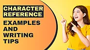 Character Reference Examples and Writing Tips