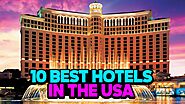 10 BEST HOTELS IN THE USA - The Top Picks