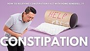 How to Relieving Constipation Fast with Home Remedies