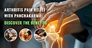 Arthritis Pain Relief with Panchakarma: Discover the Benefits