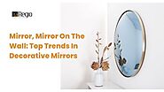 Discover the Magic of Mirrors: Transform Your Space with Style