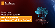 How Long Does it Take To Learn AWS Solutions Architect Training Online?