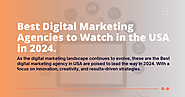 Best Digital Marketing Agencies to Watch in the USA in 2024. | by Digital-Marketing Agency - Pave Agency | Jun, 2024 ...