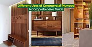 Different Uses of Commercial Plywood: A Comprehensive Guide