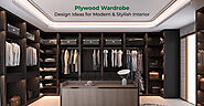 Plywood Wardrobe Design Ideas for Modern and Stylish Interiors - Sharonply