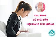 Bị đau bụng có phải dấu hiệu mang thai hay không?