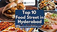 Website at https://www.luxurytrailsofindia.com/blog/top-10-food-street-in-hyderabad/