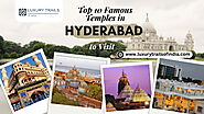 Top 10 Famous Temples in Hyderabad You Must Visit