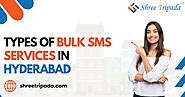 Types of Bulk SMS Services in Hyderabad