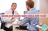 Bảng giá khám nam khoa mới nhất hôm nay - Cập nhật chi tiết