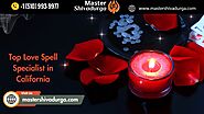 Top Love Spell Specialist in California