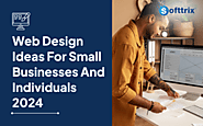 Web Design Ideas For Small Businesses And Individuals 2024