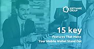 15 Key Features That Make Your Mobile Wallet Stand Out