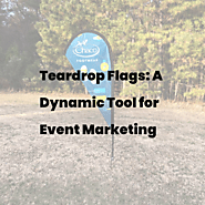 Teardrop Flags: A Dynamic Tool for Event Marketing