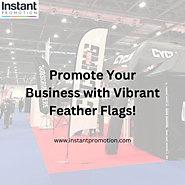 Promote Your Business with Vibrant Feather Flags!