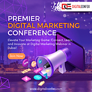 Join the Premier Digital Marketing Conference and Webinar in Dubai – October 2024