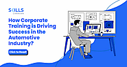 How Corporate Training is Driving Success in the Competitive Automotive Industry?