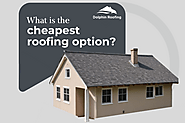 What is the cheapest roofing option?