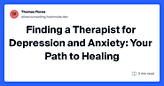 Finding a Therapist for Depression and Anxiety: Your Path to Healing