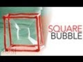 Square Bubble - Sick Science! #153