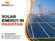 Shams Power: Solar Energy In Pakistan