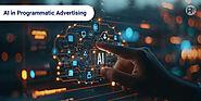 How Programmatic Advertising Using AI Can Enhance Your Ad Campaign Success