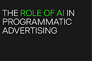 Enhancing Advertising Success: The Role of AI in Programmatic Advertising