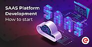 SaaS Platform Development – How to Start