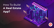 Real Estate App Development: How to Build Competitive Apps?