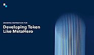 How To Create A Token Like MetaHero For A Hyper-Real Metaverse?