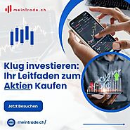 Klug investieren: Ihr Leitfaden zum Aktien Kaufen