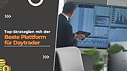 Top-Strategien mit der beste Plattform für Daytrader – Futures trading