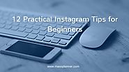 12 Practical Instagram Tips for Beginners