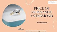 Price of Moissanite vs Diamond: Choosing Affordable Brilliance without Compromising on Beauty and Quality