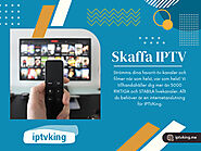 Skaffa IPTV