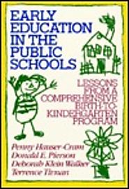 Early Education in the Public Schools: Lessons from a Comprehensive Birth-To-Kindergarten Program