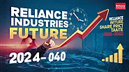 Reliance Industries Share Price Target 2024, 2025, 2027, 2030, 2040