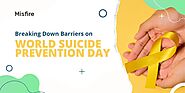 Start the Conversation: Breaking Down Barriers on World Suicide Prevention Day