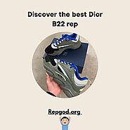 Discovering the best Dior B22 Rep